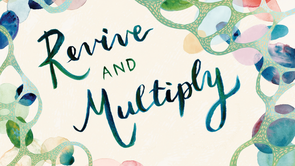 Hand-painted watercolor design featuring the words “Revive and Multiply” in bold, artistic script, surrounded by colorful abstract shapes and green net-like patterns on a light background.